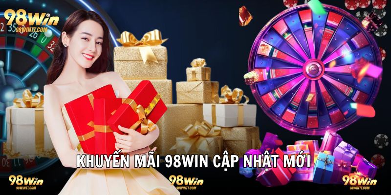 Sự kiện ưu đãi nền tảng thưởng 98WIN với toàn bộ thành viên