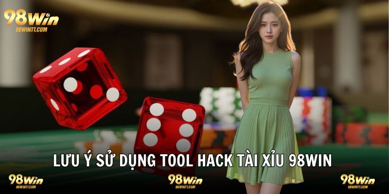 Lưu ý quan trọng bạn bỏ túi khi sử dụng tool tài xỉu